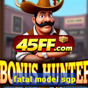 fatal model sgp